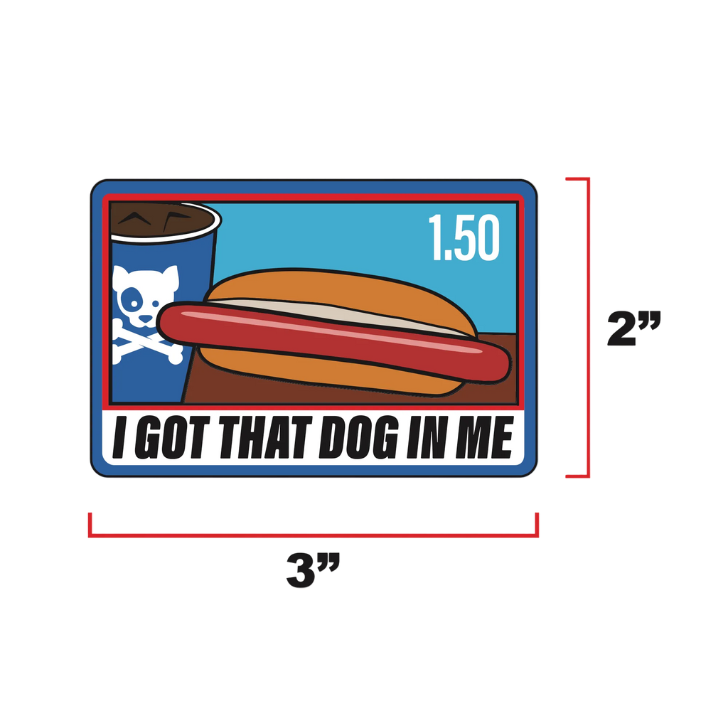 I Got That Dog In Me Morale Patch
