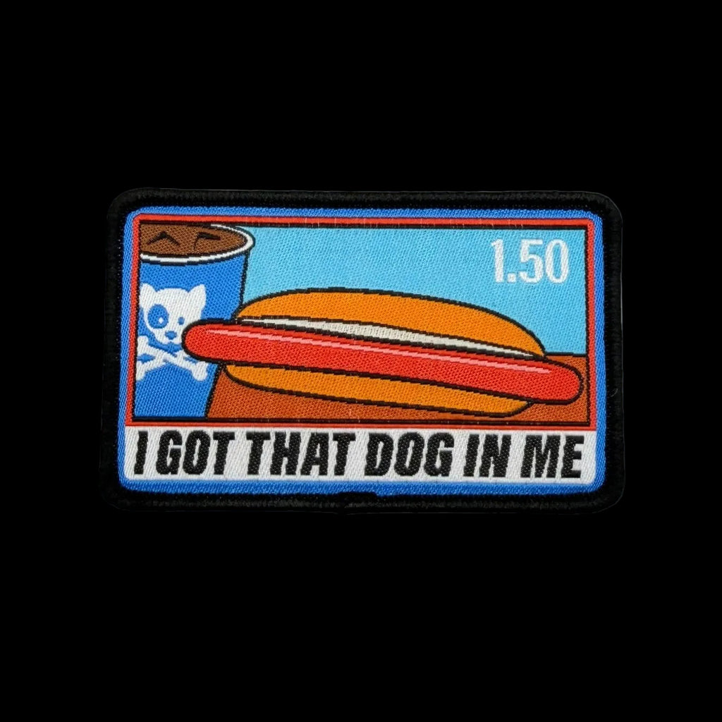 I Got That Dog In Me Morale Patch